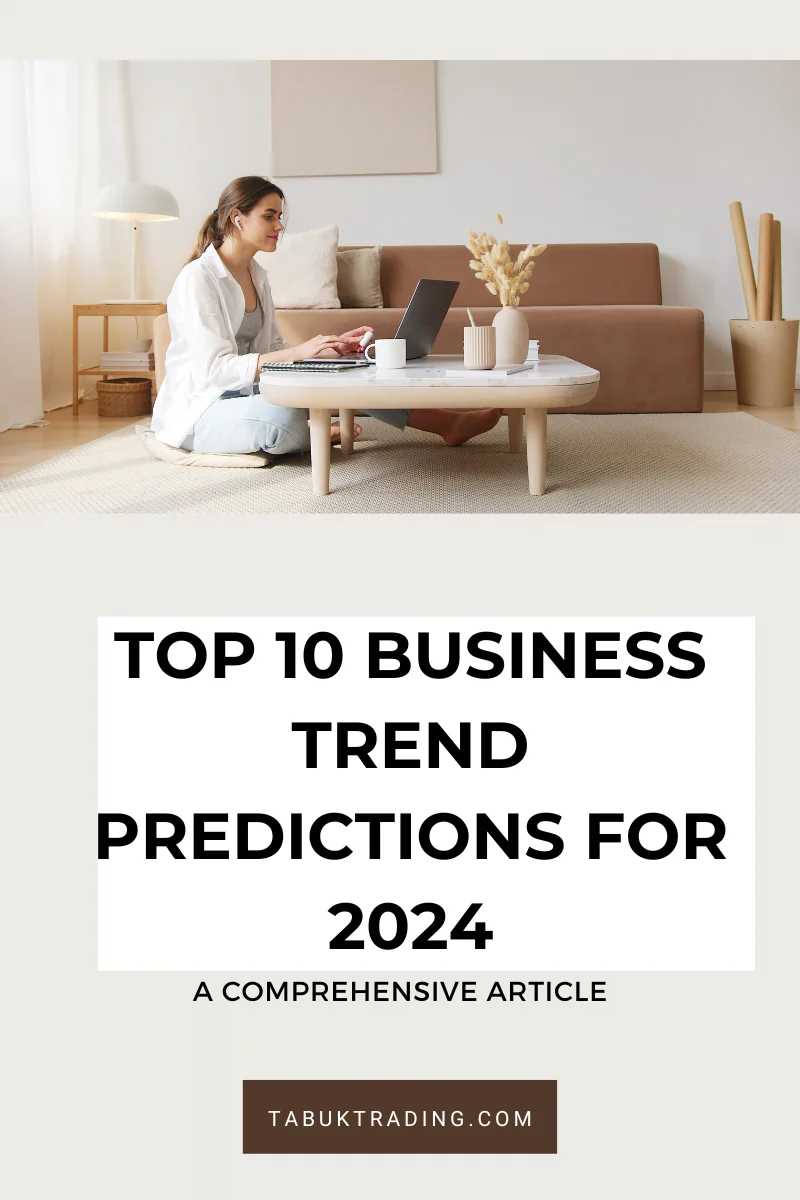 Top 10 Business Trend Predictions for 2024