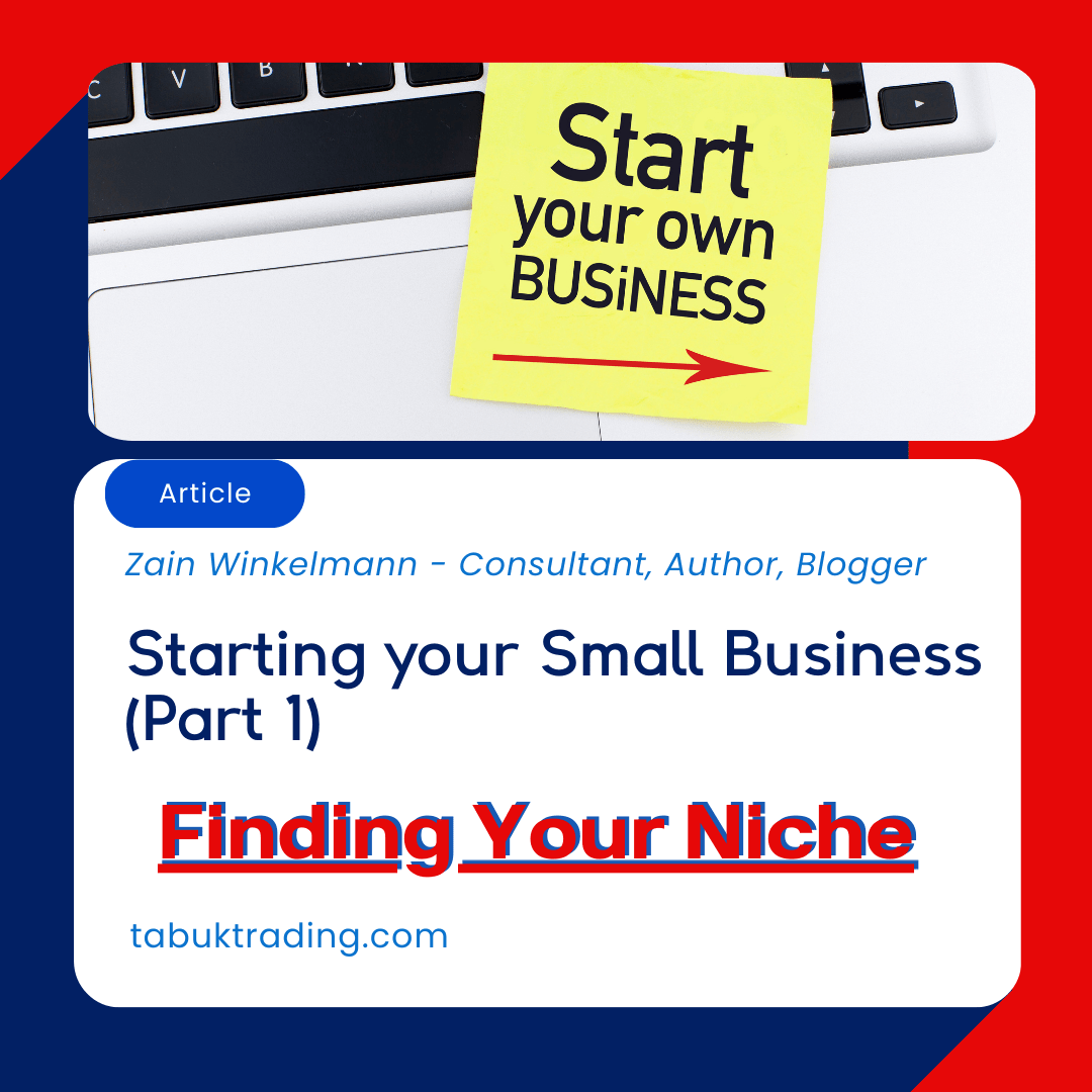 Starting your Small Business Part 1 - Finding your Niche