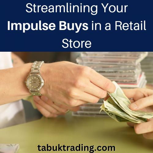  Streamlining Your Impulse Buys in a Retail Store