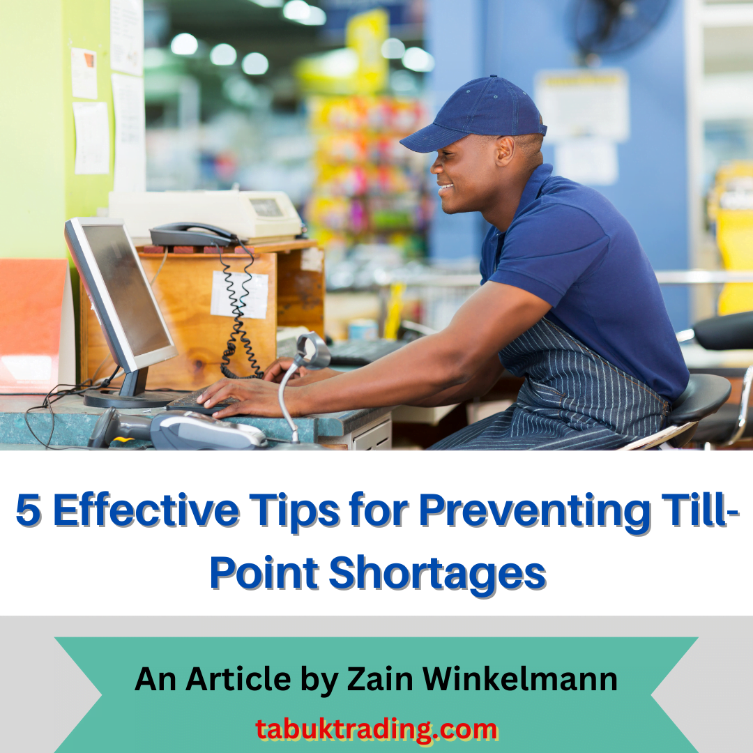 5 Effective Tips for Preventing Till-Point Shortages